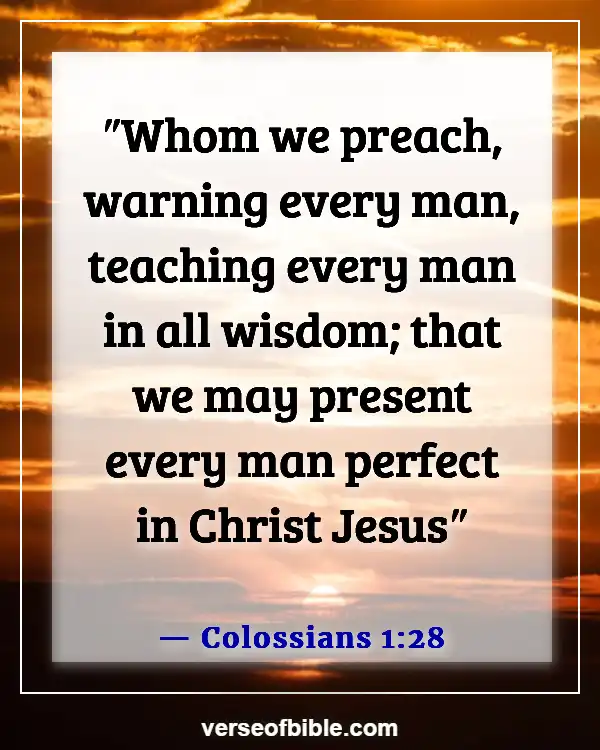 Pastor Appreciation Bible Verses To Honor Pastors (Colossians 1:28)