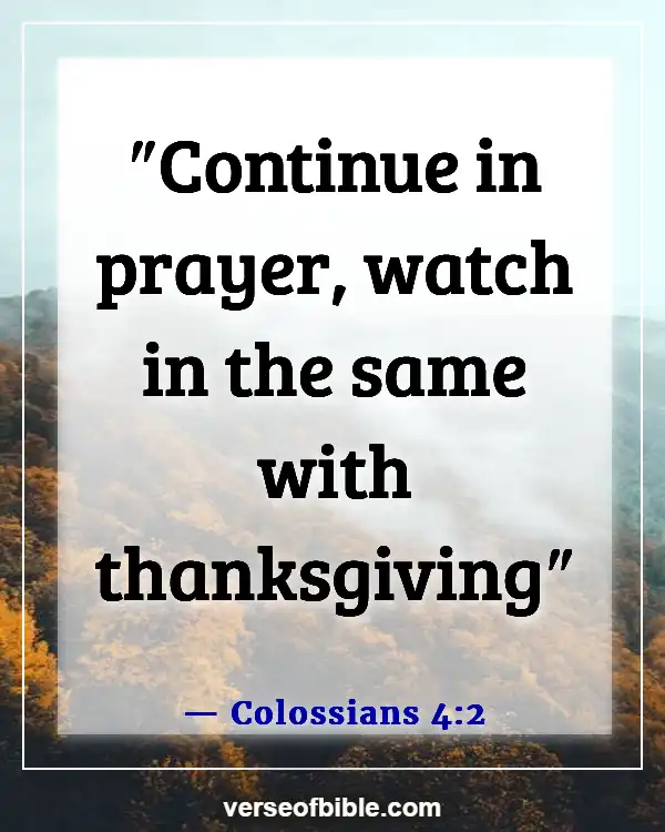 Bible Verses About Opening Prayer (Colossians 4:2)