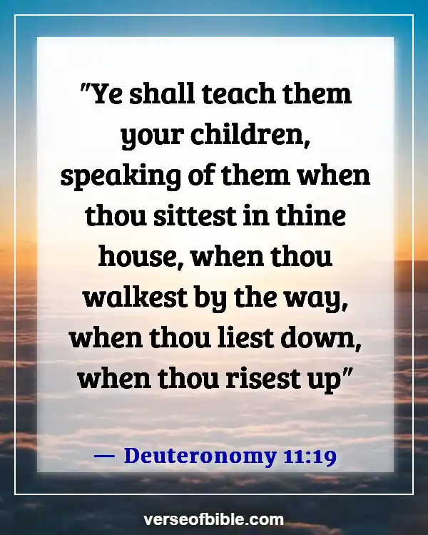 Bible Verses About Concern For The Family And Future Generation (Deuteronomy 11:19)