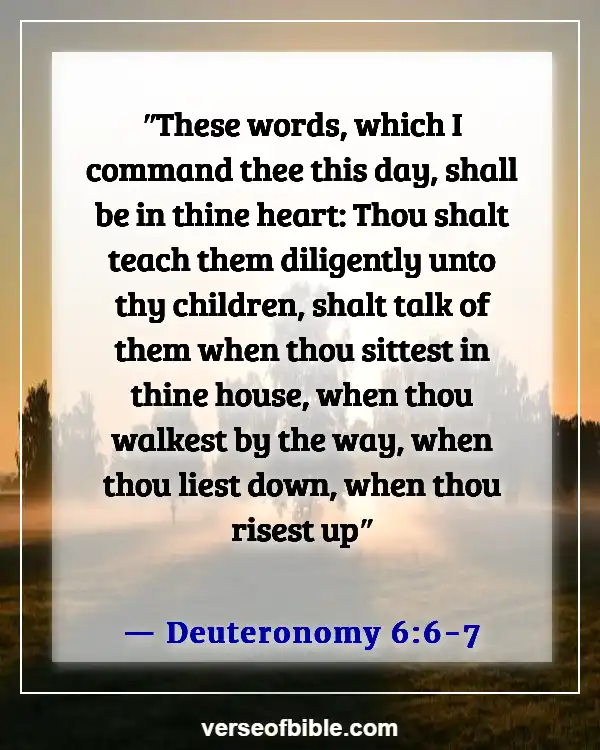 Best Bible Verses For Family Prayer Meeting And Devotion (Deuteronomy 6:6-7)