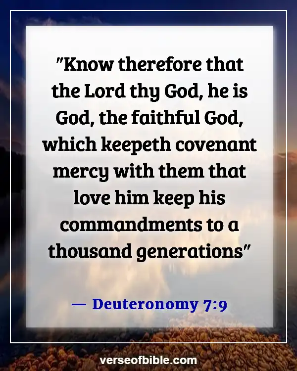 Bible Verses About God’s Love Never Failing (Deuteronomy 7:9)