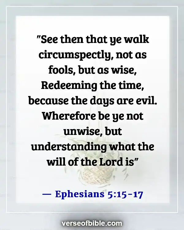 Bible Verses About Guidance In Decision Making (Ephesians 5:15-17)