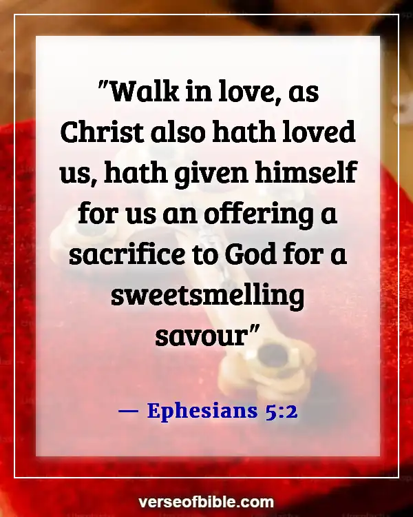 Bible Verses About  Walking In The Presence Of God (Ephesians 5:2)