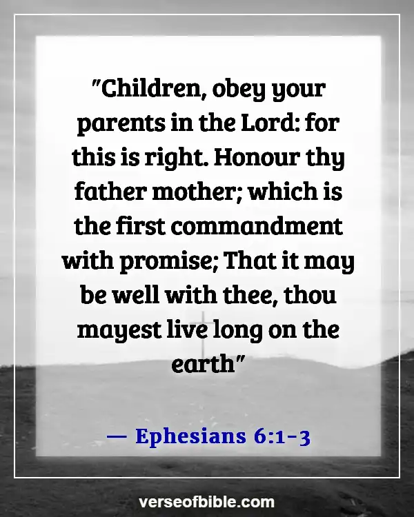 Bible Verses About Getting Marriage And Leaving Family (Ephesians 6:1-3)