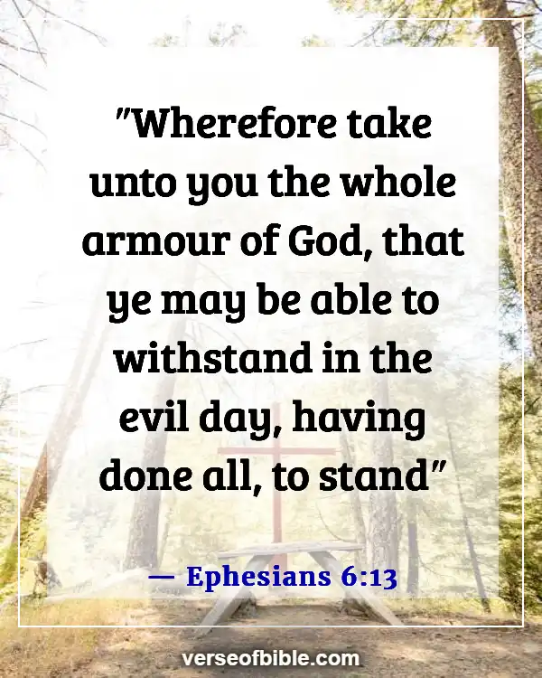 Bible Verses Against Spiritual Attack (Ephesians 6:13)