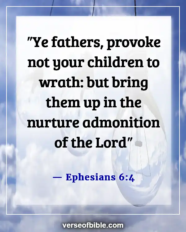 Bible Verses About Concern For The Family And Future Generation (Ephesians 6:4)