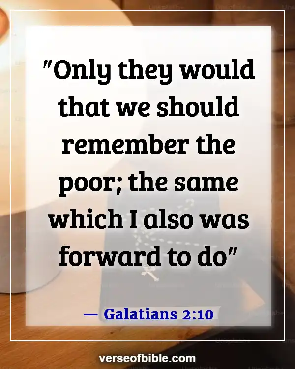 Bible Verses About The Poor Being Rich (Galatians 2:10)