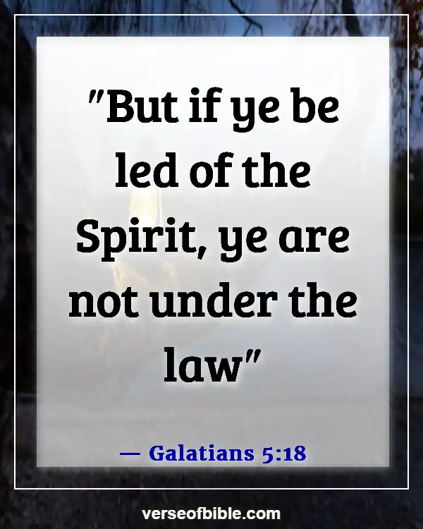 Bible Verses About  God Leading Your Path (Galatians 5:18)