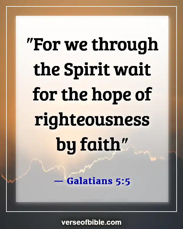 Bible Verses About God Waiting For You (Galatians 5:5)