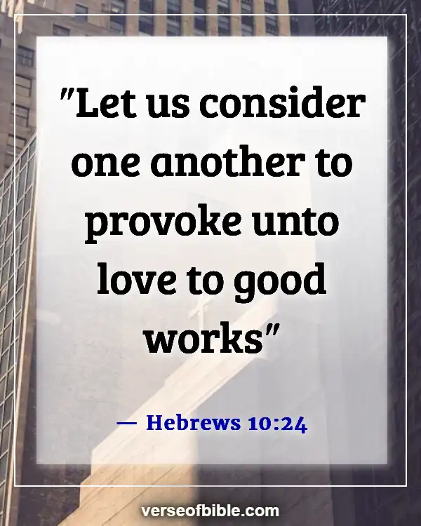 Bible Verses About Being An Example To Unbelievers (Hebrews 10:24)