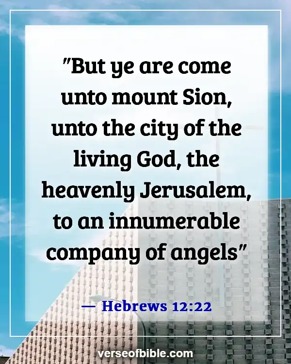 Bible Verses About Angels Rejoice In Heaven (Hebrews 12:22)