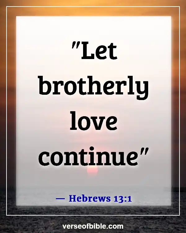 Bible Verses To Appreciate A Friend And Thankfulness for Friends (Hebrews 13:1)