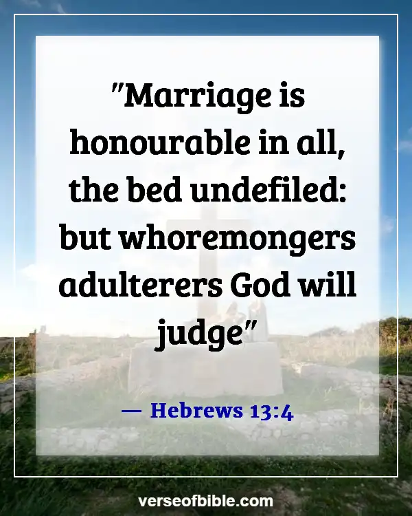 Bible Verses About Sleeping With Another Man’s Wife (Hebrews 13:4)