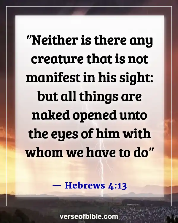 Bible Verses About Making Excuses For Sin (Hebrews 4:13)