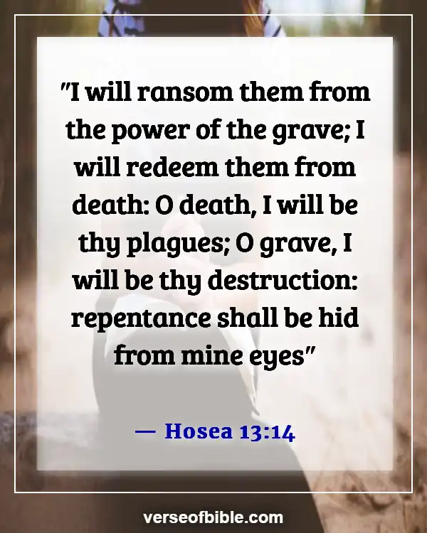 Bible Verses On Christ’s Victory Over Death (Hosea 13:14)