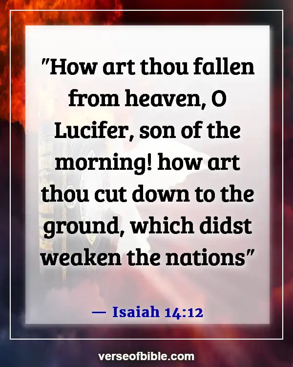 Bible Verses About Satan’s Distractions (Isaiah 14:12)