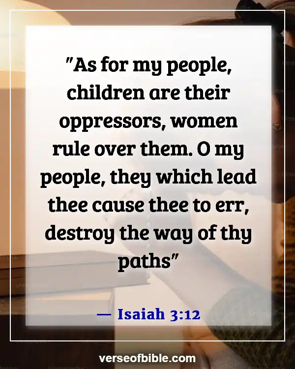 Bible Verses About Wicked Government And Leaders (Isaiah 3:12)