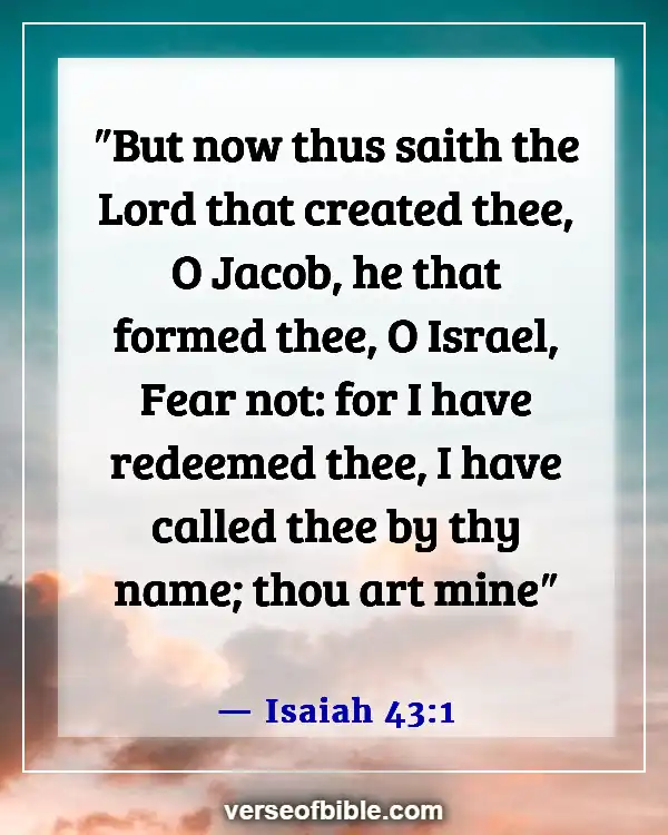 Bible Verses About How Precious We Are To God (Isaiah 43:1)