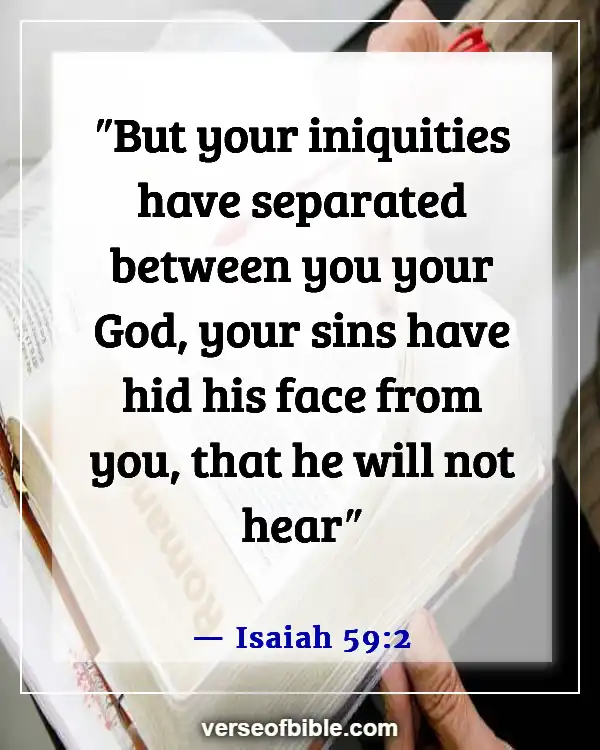 Bible Verses About Doing Wrong When You Know Right (Isaiah 59:2)