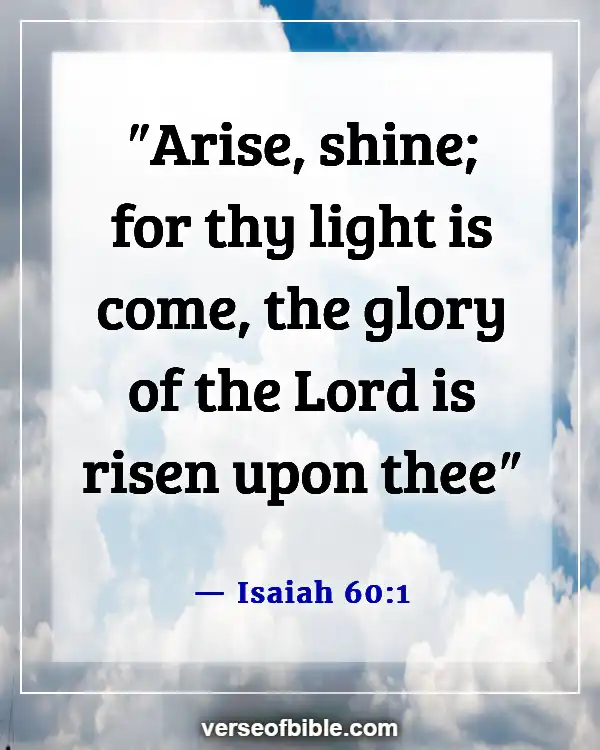 Bible Verses About Jesus Being The Light (Isaiah 60:1)