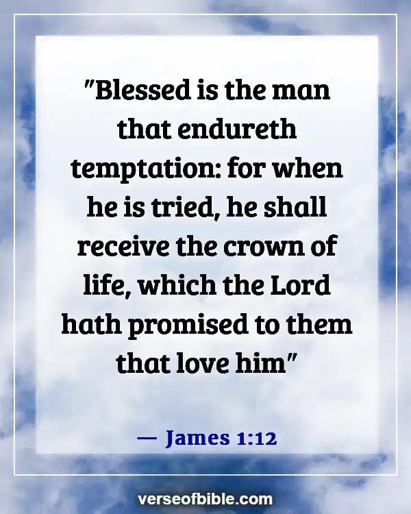 Bible Verses About Trials In Life  (James 1:12)