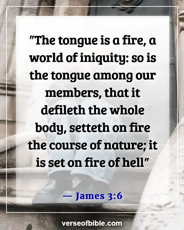 Bible Verses On Gossip Slander And Judging (James 3:6)