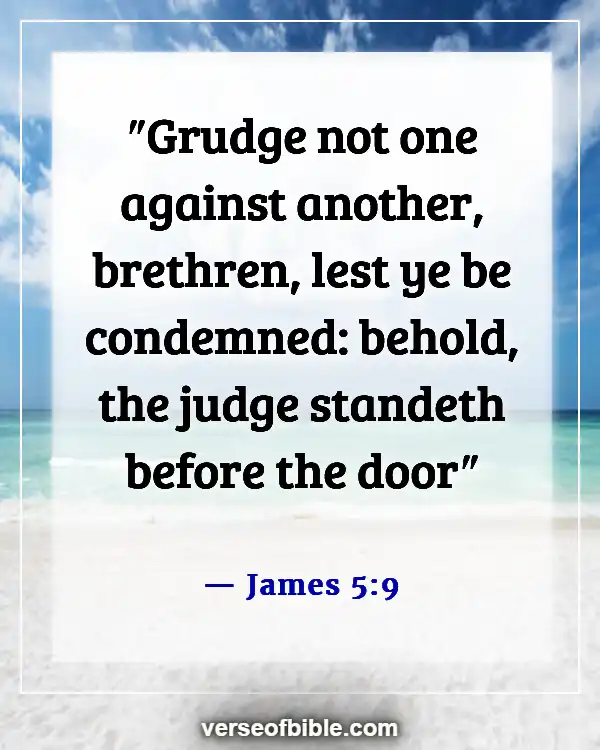 Bible Verses About Accusing Others Scripture (James 5:9)