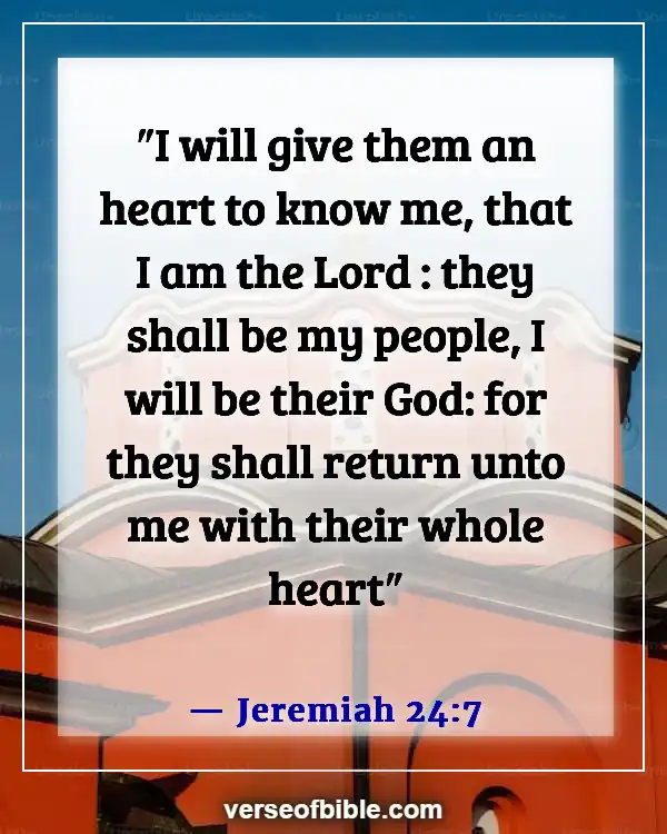 Scriptures On Knowing God Intimately (Jeremiah 24:7)