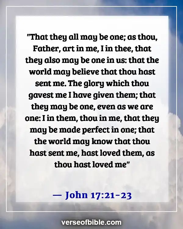 Bible Verses About Fellowship With Other Believers (John 17:21-23)