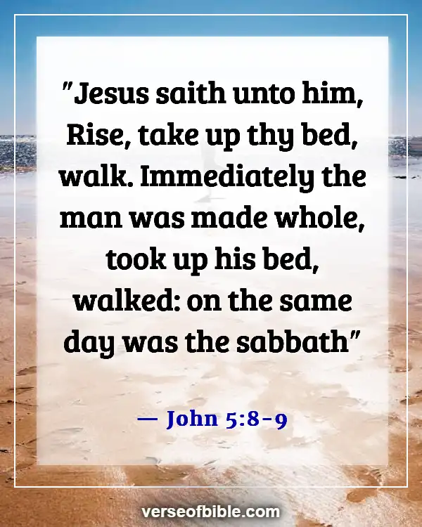 Bible Verses About  God Healing The Sick (John 5:8-9)