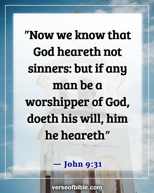 Bible Verses About Sin Cannot Dwell In The Presence Of God (John 9:31)