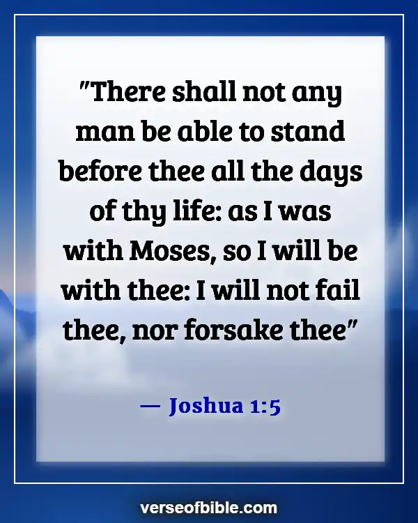 Bible Verses About Trials In Life  (Joshua 1:5)