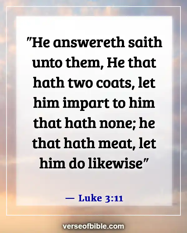 Bible Verses About  Lending And Borrowing Money (Luke 3:11)