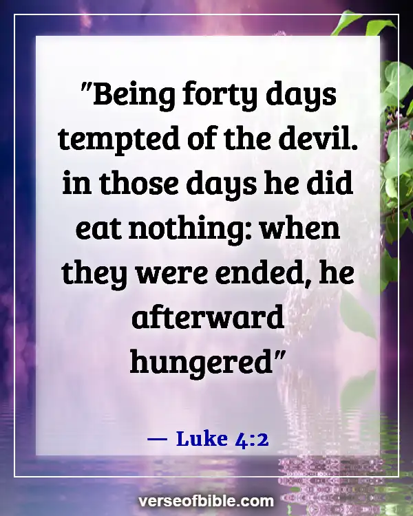 Bible Verses About The Devil Stealing Your Joy (Luke 4:2)