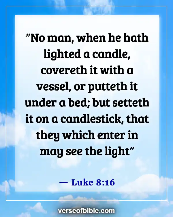 Bible Verses About Jesus Being The Light (Luke 8:16)