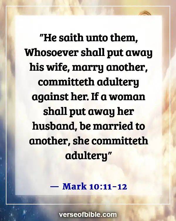 Bible Verses About Sleeping With Another Man’s Wife (Mark 10:11-12)