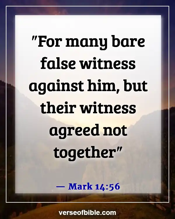 Bible Verses About Being Judged Wrongly (Mark 14:56)