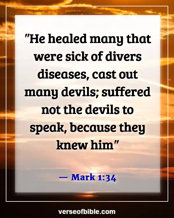 Bible Verses About  God Healing The Sick (Mark 1:34)