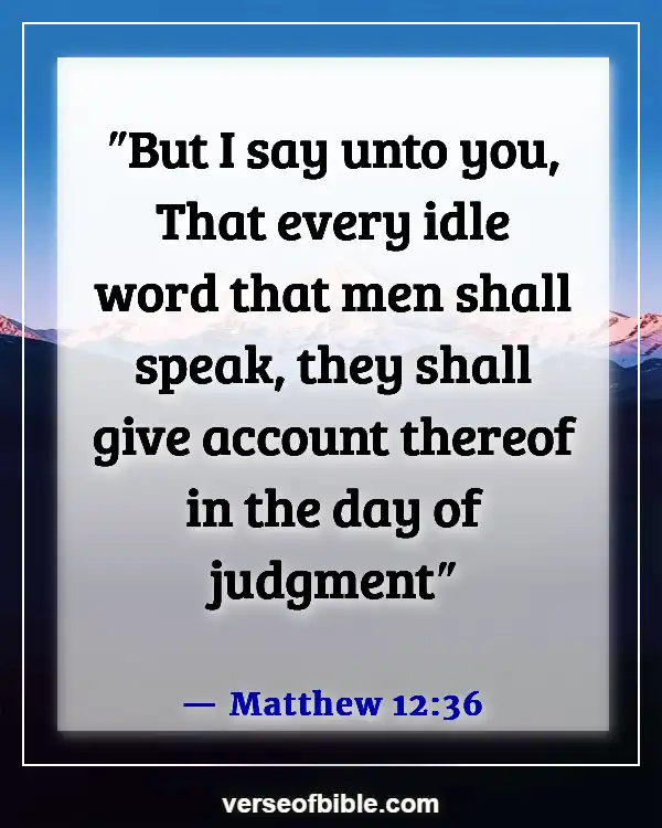 Bible Verses On Gossip Slander And Judging (Matthew 12:36)