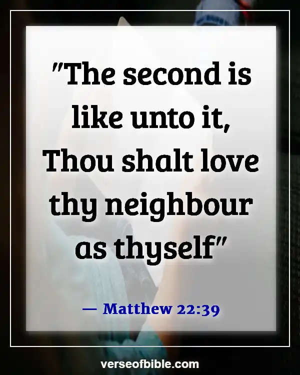 Bible Verses About Doing Wrong To Others (Matthew 22:39)