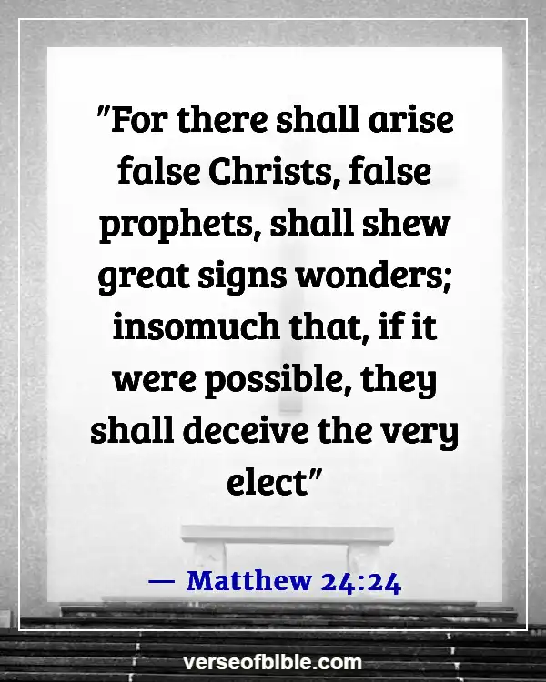 Bible Verses About Deception In The Last Days (Matthew 24:24)