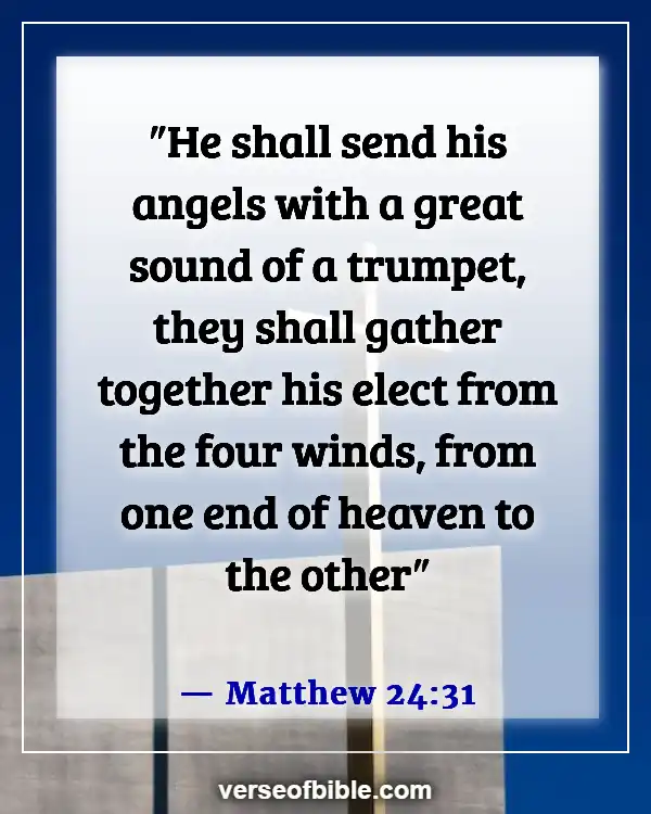Bible Verses About Angels Rejoice In Heaven (Matthew 24:31)