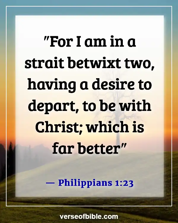 Bible Verses About Absent From The Body Present With The Lord (Philippians 1:23)