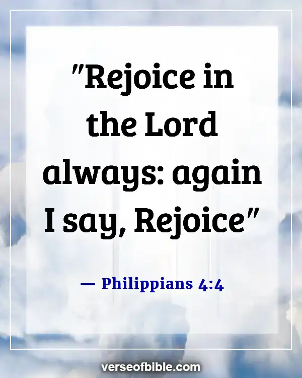 Bible Verses To Make You Happy (Philippians 4:4)