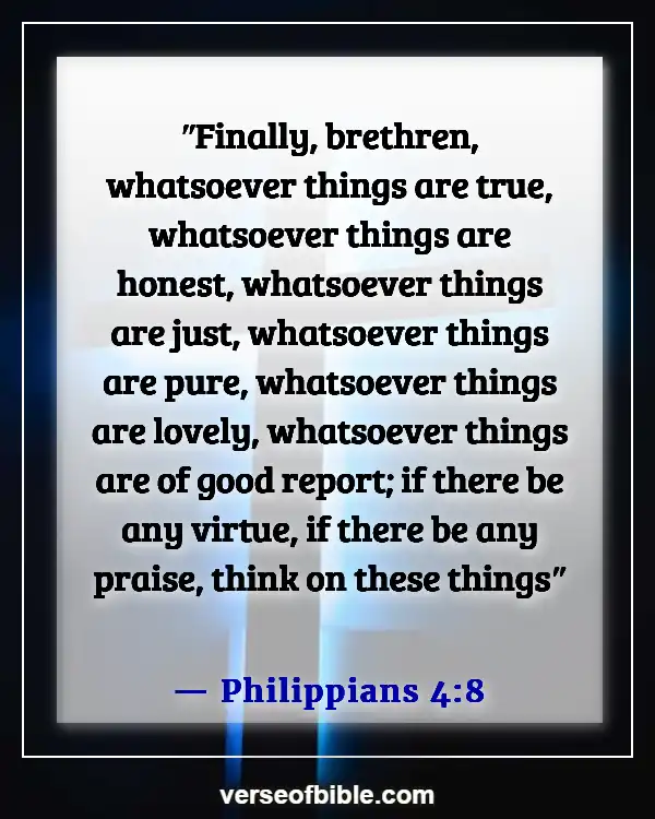 Bible Verses About Changing Your Mindset (Philippians 4:8)