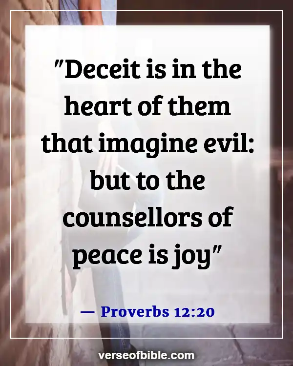 Bible Verses About Blessed Are The Peacemakers (Proverbs 12:20)