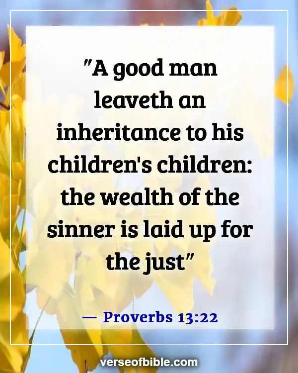 Bible Verses About Concern For The Family And Future Generation (Proverbs 13:22)