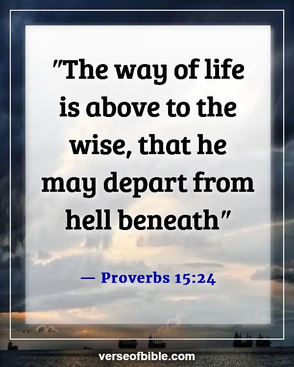 Bible Verses About Wise Woman (Proverbs 15:24)