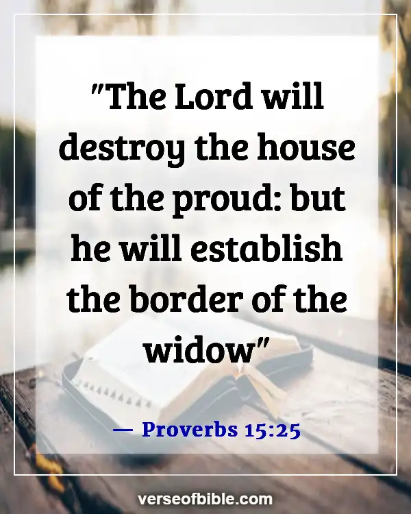 Bible Verses About Being Proud Of Yourself (Proverbs 15:25)