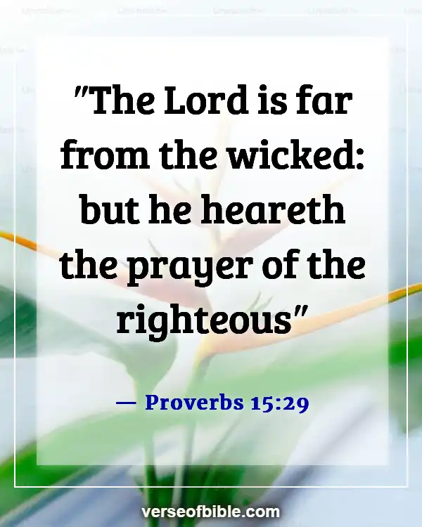 Bible Verses About Crying Out To God For Help (Proverbs 15:29)